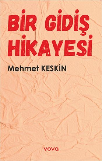 Bir Gidiş Hikayesi - Vova Yayınları Kitap