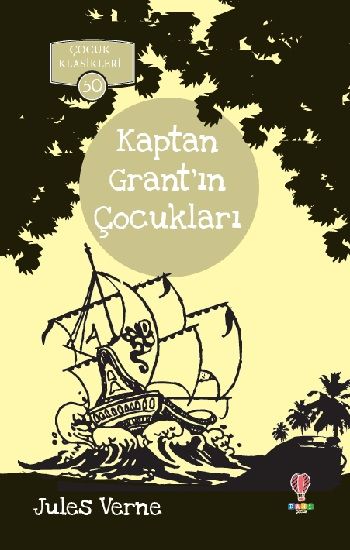 Kaptan Grant’ın Çocukları – Jules Verne – Dahi Çocuk Yayınları – kitap kapağı