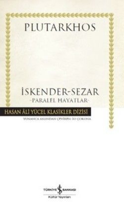 İskender - Sezar - Paralel Hayatlar - İş Bankası Kültür Yayınları Kitap