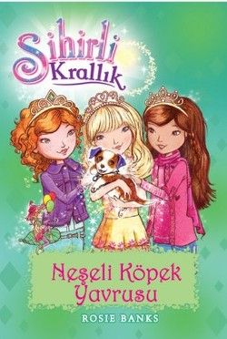 Sihirli Krallık 19 : Neşeli Köpek Yavrusu - Doğan Egmont Yayıncılık Kitap