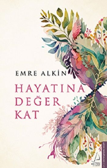 Hayatına Değer Kat - Destek Yayınları Kitap