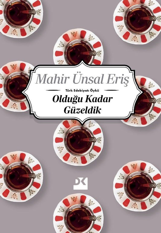 Olduğu Kadar Güzeldik - Doğan Kitap Kitap