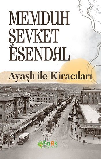 Ayaşlı ile Kiracıları – Memduh Şevket Esendal – Fark Yayınları – kitap kapağı