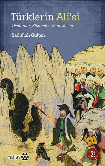 Türklerin Hz. Ali’si – Sadullah Gülten – Yeditepe Yayınevi – kitap kapağı