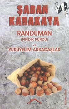 Randuman (Fındık Kurdu) ve Yürüyelim Arkadaşlar - Kırmızı Çatı Yayınları Kitap