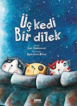 Üç Kedi Bir Dilek - Yapı Kredi Yayınları Kitap