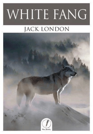 White Fang – Jack London – Pen Books – kitap kapağı