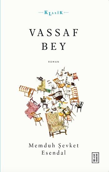 Vassaf Bey – Memduh Şevket Esendal – Ketebe Yayınları – kitap kapağı