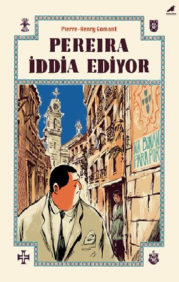 Pereira İddia Ediyor – Pierre-Henry Gomont – Kara Karga Yayınları – kitap kapağı