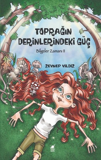Toprağın Derinlerindeki Güç – Zeynep Yıldız – Dinozor Çocuk – kitap kapağı