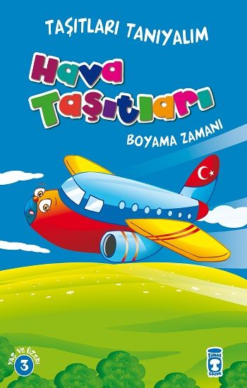 Taşıtları Tanıyalım - Hava Taşıtları – Kolektif – Timaş Çocuk – kitap kapağı