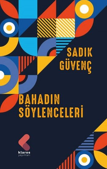 Bahadın Söylenceleri – Sadık Güvenç – Klaros Yayınları – kitap kapağı