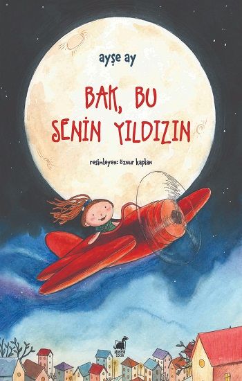 Bak, Bu Senin Yıldızın - Dinozor Çocuk Kitap