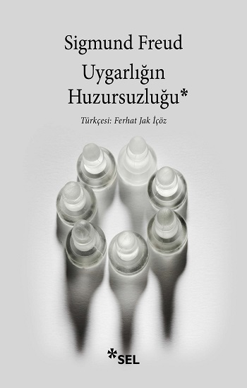 Uygarlığın Huzursuzluğu - Sel Yayıncılık Kitap