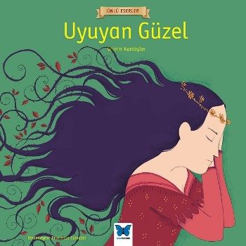 Uyuyan Güzel – Grimm Kardeşler – Mavi Kelebek Yayınları – kitap kapağı