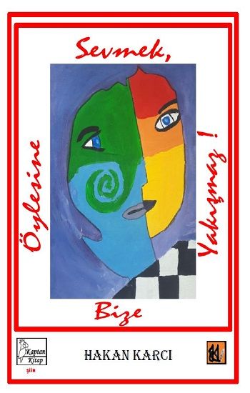 Öylesine Sevmek Bize Yakışmaz! - Kaptan Kitap Kitap