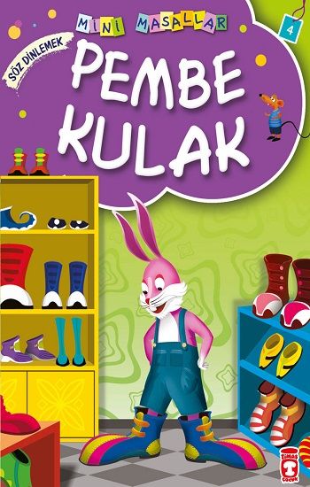 Pembe Kulak - Mini Masallar 1 (4) – Müjgan Şeyhi – Timaş Çocuk – kitap kapağı