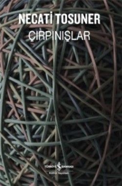 Çırpınışlar - İş Bankası Kültür Yayınları Kitap