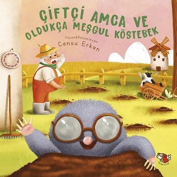 Çiftçi Amca ve Oldukça Meşgul Köstebek - Uçan Kitap Kitap