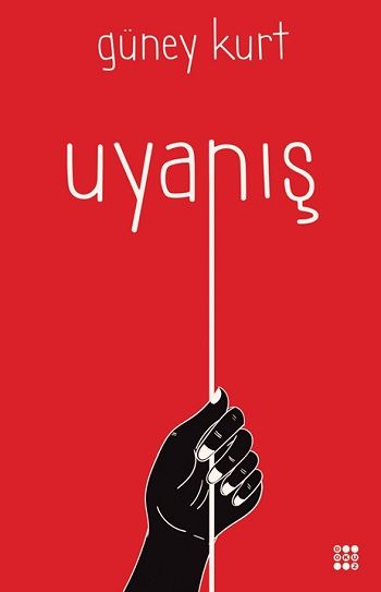 Uyanış – Güney Kurt – Dokuz Yayınları – kitap kapağı