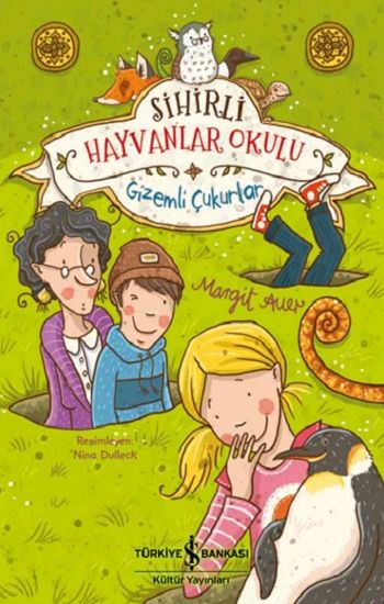 Sihirli Hayvanlar Okulu – Margit Auer – İş Bankası Kültür Yayınları – kitap kapağı