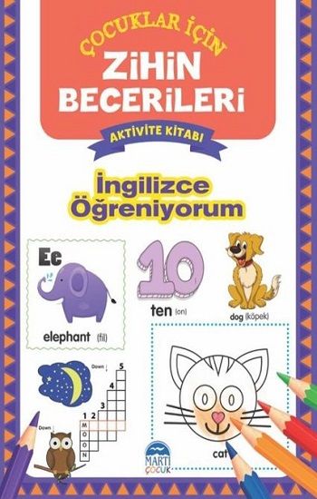 İngilizce Öğreniyorum - Çocuklar İçin Zihin Becerileri Aktivite Kitabı - Martı Çocuk Yayınları Kitap