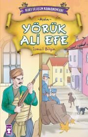 Yörük Ali Efe - Aydın - Timaş Çocuk Kitap