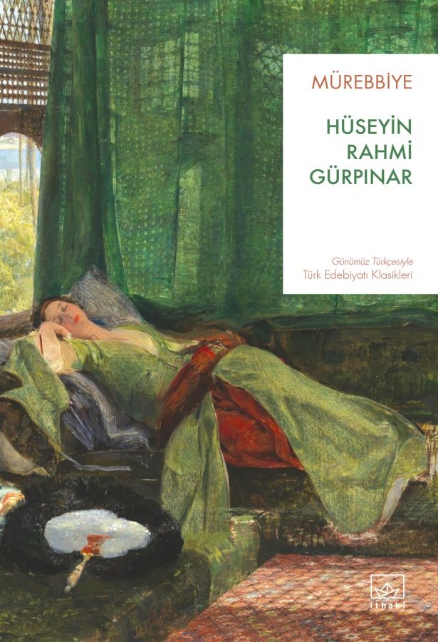 Mürebbiye – Hüseyin Rahmi Gürpınar – İthaki Yayınları – kitap kapağı
