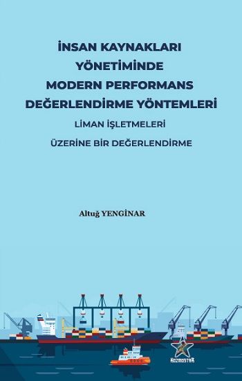 İnsan Kaynakları Yönetiminde Modern Performans Değerlendirme Yöntemleri - Kozmostar Kitap