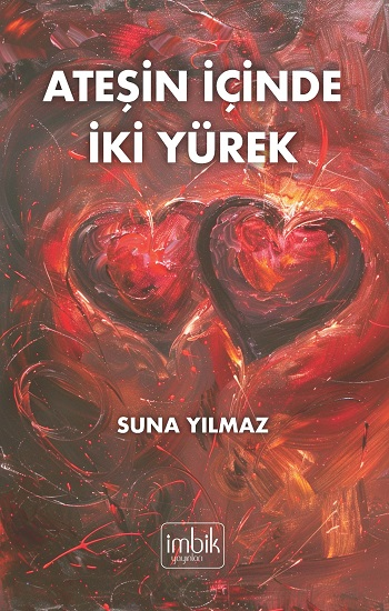 Ateşin İçinde İki Yürek - İmbik Yayınları Kitap