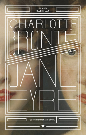 Jane Eyre - Klasik Kadınlar – Charlotte Bronte – Can Yayınları – kitap kapağı