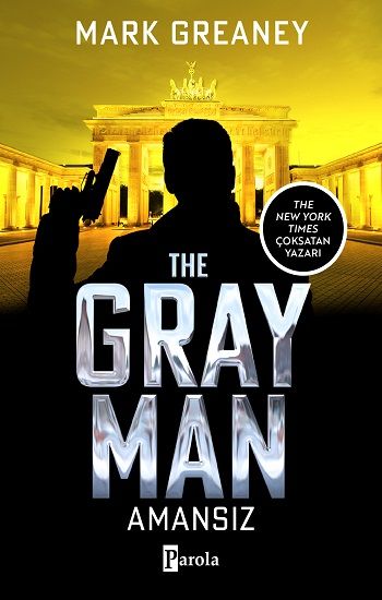 The Gray Man - Amansız - Parola Yayınları Kitap