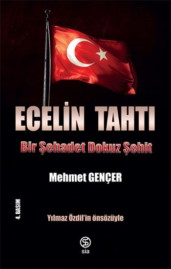 Ecelin Tahtı Bir Şehadet Dokuz Şehit – Mehmet Gençer – Sia Kitap – kitap kapağı