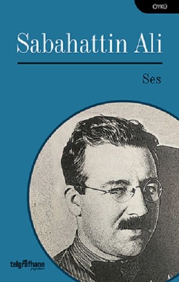 Ses – Sabahattin Ali – Telgrafhane Yayınları – kitap kapağı