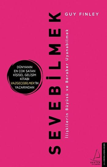 Sevebilmek – Guy Finley – Destek Yayınları – kitap kapağı
