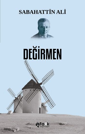 Değirmen – Sabahattin Ali – Fark Yayınları – kitap kapağı