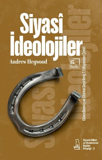 Siyasi İdeolojiler – Andrew Heywood – Felix Kitap – kitap kapağı