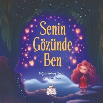 Senin Gözünde Ben - Nesil Çocuk Yayınları Kitap
