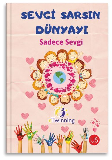 Sevgi Sarsın Dünyayı – Kolektif – Us Yayınları – kitap kapağı