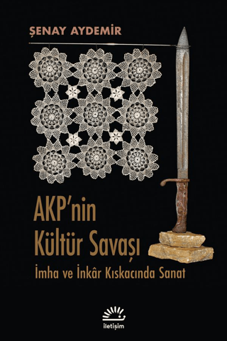 Akp'nin Kültür Savaşı - İletişim Yayınları Kitap