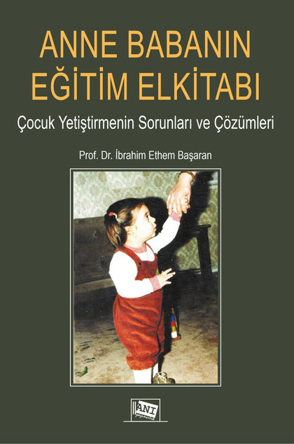 Anne Babanın Eğitim Elkitabı - Anı Yayıncılık Kitap