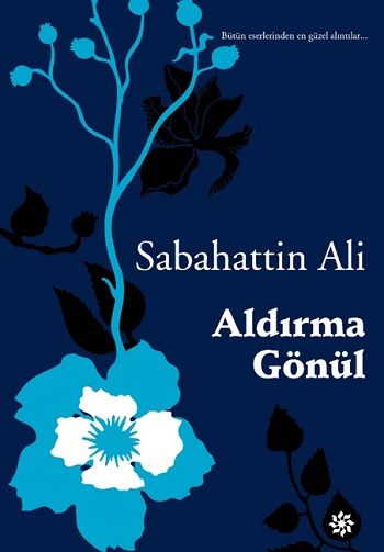 Aldırma Gönül - Doğan Novus Kitap