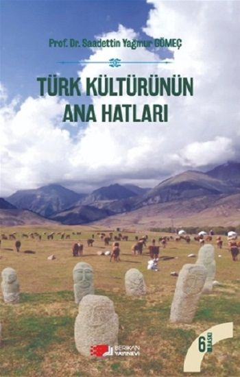 Türk Kültürünün Ana Hatları - Berikan Yayınları Kitap