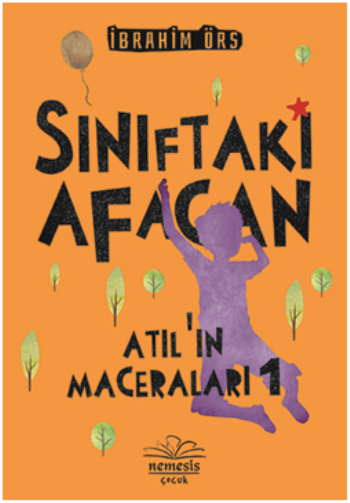 Sınıftaki Afacan - Atıl'ın Maceraları 1 - Nemesis Kitap Kitap