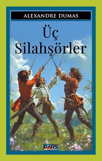 Üç Silahşörler - Pars Yayınları Kitap