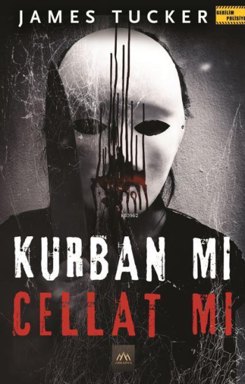 Kurban Mı Cellat Mı – James Tucker – Arkadya Yayınları – kitap kapağı