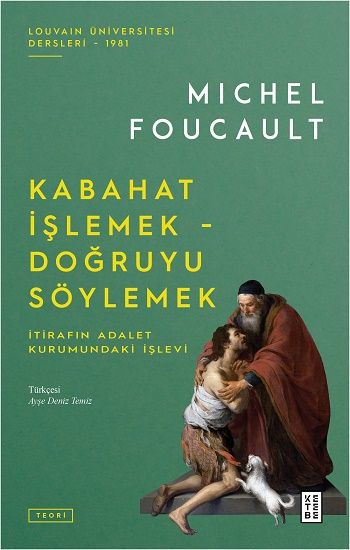 Kabahat İşlemek - Doğruyu Söylemek - Ketebe Yayınları Kitap
