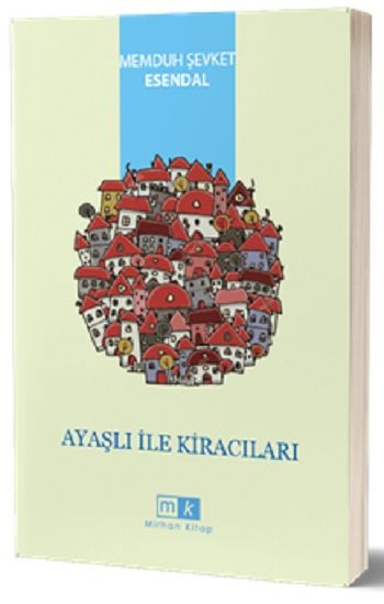 Ayaşlı İle Kiracıları – Memduh Şevket Esendal – Mirhan Kitap – kitap kapağı