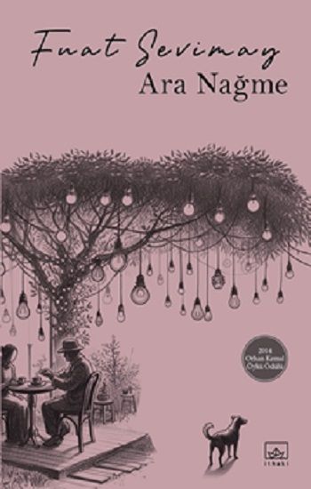 Ara Nağme – Fuat Sevimay – İthaki Yayınları – kitap kapağı