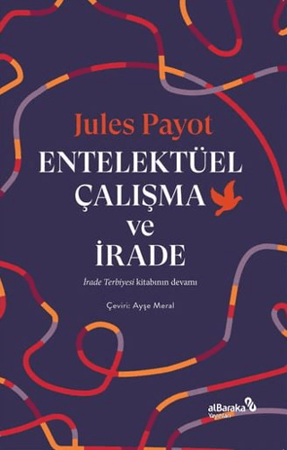 Entelektüel Çalışma ve İrade - Albaraka Yayınları Kitap